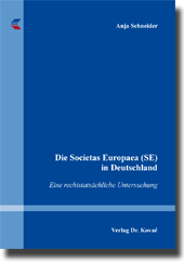 Die Societas Europaea (SE) in Deutschland (Dissertation)