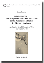 Forschungsarbeit: mono no aware – The Integration of Pathos and Ethos in the Japanese Aesthetics by Motoori Norinaga