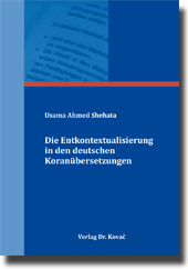 Forschungsarbeit: Die Entkontextualisierung in den deutschen Koranübersetzungen
