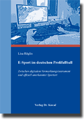 E-Sport im deutschen Profifußball (Forschungsarbeit)