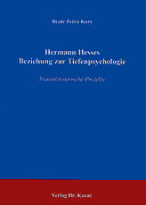 Doktorarbeit: Hermann Hesses Beziehung zur Tiefenpsychologie