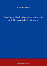 Das Europäische Gemeinschaftsrecht und die spanische Verfassung (Doktorarbeit)