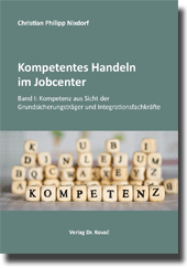 Forschungsarbeit: Kompetentes Handeln im Jobcenter