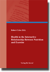 Health in the Interactive Relationship Between Nutrition and Exercise (Forschungsarbeit)