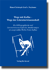 Forschungsarbeit: Wege mit Kafka – Wege der Literaturwissenschaft