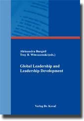 Global Leadership and Leadership Development (Sammelband) Global Leadership and Leadership Development (Sammelband)