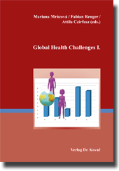 Global Health Challenges I. (Sammelband) Global Health Challenges I. (Sammelband)