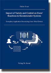  Doktorarbeit: Impact of Variety and Control on Users’ Reactions to Recommender Systems