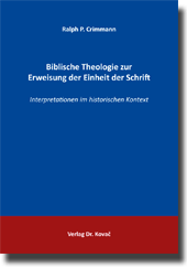 Forschungsarbeit: Biblische Theologie zur Erweisung der Einheit der Schrift