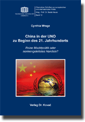 Forschungsarbeit: China in der UNO zu Beginn des 21. Jahrhunderts