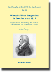 Doktorarbeit: Wirtschaftliche Integration in Preußen nach 1815