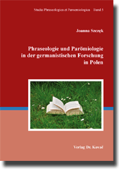 Forschungsarbeit: Phraseologie und Parömiologie in der germanistischen Forschung in Polen