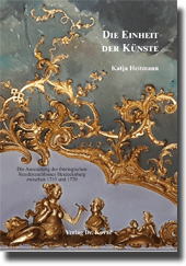  Doktorarbeit: Die Einheit der Künste: Die Ausstattung des thüringischen Residenzschlosses Heidecksburg zwischen 1735 und 1770