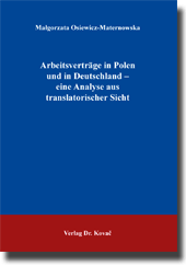 Forschungsarbeit: Arbeitsverträge in Polen und in Deutschland – eine Analyse aus translatorischer Sicht