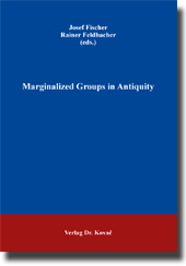 Sammelband: Marginalized Groups in Antiquity