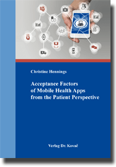 Doktorarbeit: Acceptance Factors of Mobile Health Apps from the Patient Perspective
