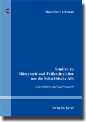 Sammelband: Studien zu Römerzeit und Frühmittelalter um die Schwäbische Alb
