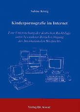 Kinderpornografie im Internet (Dissertation) Kinderpornografie im Internet (Dissertation)
