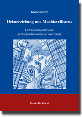 Heimerziehung und Machiavellismus (Fachbuch)