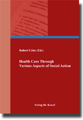  Forschungsarbeit: Health Care Through Various Aspects of Social Action