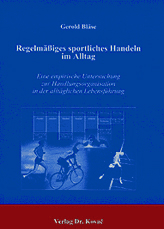 Dissertation: Regelmäßiges sportliches Handeln im Alltag