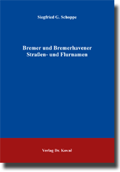 Forschungsarbeit: Bremer und Bremerhavener Straßen- und Flurnamen