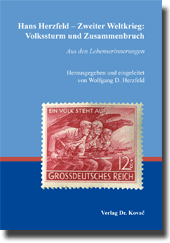 Hans Herzfeld – Zweiter Weltkrieg: Volkssturm und Zusammenbruch (Forschungsarbeit) Hans Herzfeld – Zweiter Weltkrieg: Volkssturm und Zusammenbruch (Forschungsarbeit)
