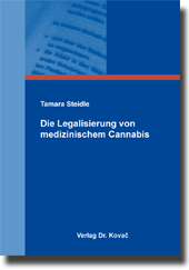Doktorarbeit: Die Legalisierung von medizinischem Cannabis