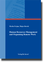 Human Resources Management and Organising Remote Work (Forschungsarbeit)