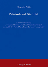  Dissertation: Polizeirecht und Zitiergebot