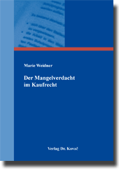 Doktorarbeit: Der Mangelverdacht im Kaufrecht