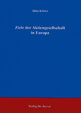 Doktorarbeit: Ziele der Aktiengesellschaft in Europa