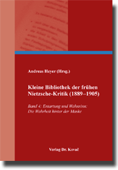 Sammelband: Kleine Bibliothek der frühen Nietzsche-Kritik (1889–1905)