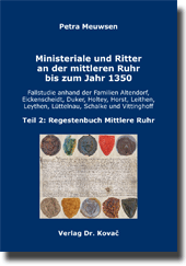Ministeriale und Ritter an der mittleren Ruhr bis zum Jahr 1350 (Doktorarbeit) Ministeriale und Ritter an der mittleren Ruhr bis zum Jahr 1350 (Doktorarbeit)