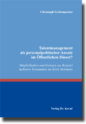 Dissertation: Talentmanagement als personalpolitischer Ansatz im Öffentlichen Dienst?