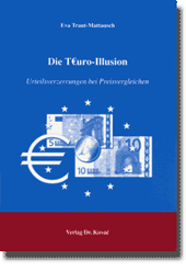 Die T€uro-Illusion (Dissertation)