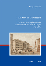 Als Arzt im Zarenreich (Forschungsarbeit) Als Arzt im Zarenreich (Forschungsarbeit)