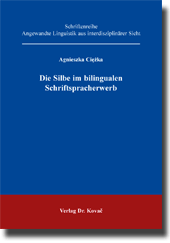 Doktorarbeit: Die Silbe im bilingualen Schriftspracherwerb