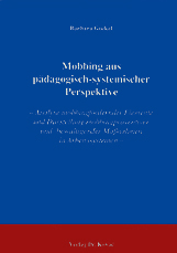 Doktorarbeit: Mobbing aus pädagogisch-systemischer Perspektive