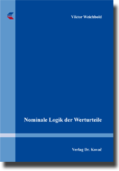 Forschungsarbeit: Nominale Logik der Werturteile