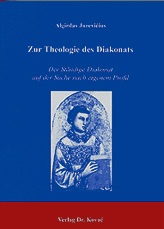 Zur Theologie des Diakonats (Dissertation)
