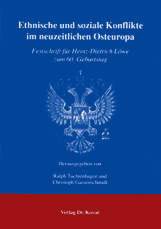 Ethnische und soziale Konflikte im neuzeitlichen Osteuropa (Festschrift)
