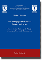 Forschungsarbeit: Die Pädagogik Don Boscos damals und heute
