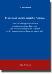 Dissertation: Deutschland und die Vereinten Nationen