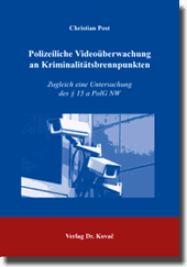 Dissertation: Polizeiliche Videoüberwachung an Kriminalitätsbrennpunkten