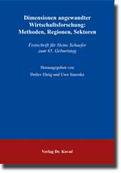 Dimensionen angewandter Wirtschaftsforschung: Methoden, Regionen, Sektoren (Festschrift)
