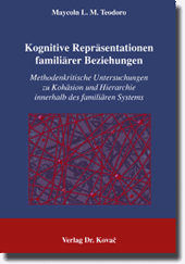 Kognitive Repräsentationen familiärer Beziehungen (Dissertation)