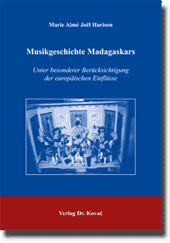 Dissertation: Musikgeschichte Madagaskars