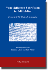 Vom vielfachen Schriftsinn im Mittelalter (Festschrift) Vom vielfachen Schriftsinn im Mittelalter (Festschrift)