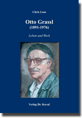 Otto Grassl (1891-1976) (Doktorarbeit) Otto Grassl (1891-1976) (Doktorarbeit)